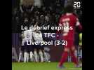 Le debrief express de TFC - Liverpool (3-2)