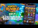 LE DECK PARFAIT POUR DÉBUTER WARCRAFT RUMBLE