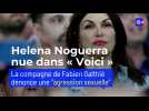 Helena Noguera nue dans « Voici » : la compagne de Fabien Galthié dénonce une 