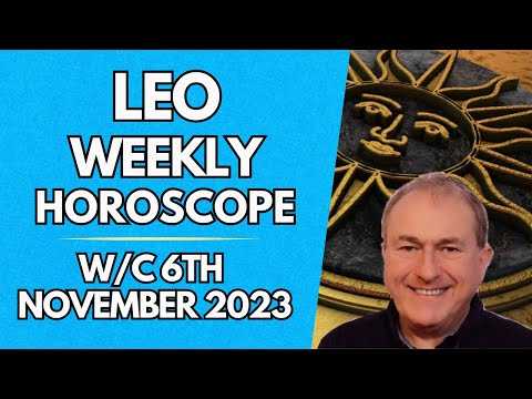 Leo Horoscope Weekly Astrology from 6th November 2023