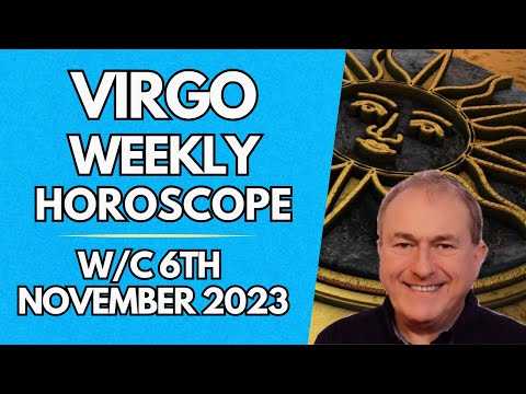Virgo Horoscope Weekly Astrology from 6th November 2023
