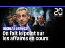 Nicolas Sarkozy : Où en est-il avec la justice ? On fait le point