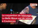 VIDÉO. La convention de tatouage La Belle Bleue de retour à Coutances