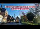 On en sait plus sur l'avenir de la rue de Verdun à Amiens