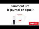 Comment lire le journal en ligne sur dna.fr ? - Label : Les Dernières Nouvelles d'Alsace - Category : News