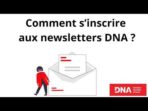 Comment s’inscrire aux newsletters DNA ?