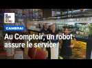 Un robot assistant au service de la clientèle du restaurant Au comptoir, à Cambrai.