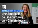 Une Americaine de Lille part pour un « Climate tour »