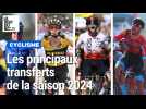 Cyclisme : Roglic, Ewan, Lafay... Les principaux transferts de la saison 2024