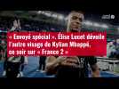 VIDÉO. « Envoyé spécial ». Élise Lucet dévoile l'autre visage de Kylian Mbappé, ce soir sur France 2