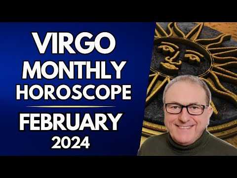 Virgo Horoscope February 2024 - Health and Energies Are Boosted...
