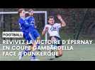 Revivez la victoire du RC Épernay face à Dunkerque en Coupe Gambardella