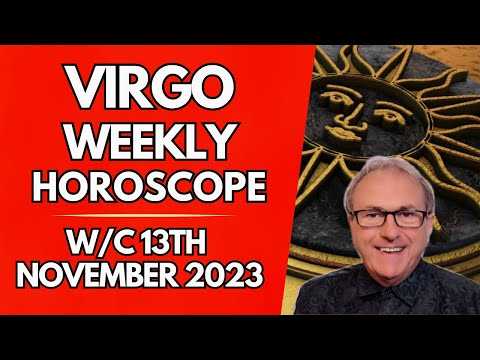 Virgo Horoscope Weekly Astrology from 13th November 2023