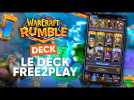 LE DECK WARCRAFT RUMBLE FREE2PLAY PARFAIT POUR DÉBUTER !!