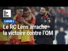Jonathan Gradit arrache la victoire pour le RC Lens contre l'Olympique de Marseille