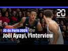 Basket-ball : Joël Ayayi, l'interview