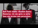 VIDÉO.Daft Punk réédite «Random Access Memories» dix ans après sa sortie dans une version