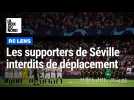 RC Lens - Séville FC : les supporters espagnols interdits de déplacement à Lens