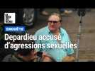 Gérard Depardieu accusé de violences et agressions sexuelles par plusieurs femmes