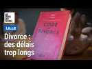 Divorce: les avocats lillois alertent sur les délais de traitement des procédures