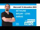 La Minute de l'info de l'Avenir de l'Artois du Mercredi 13 décembre 2023