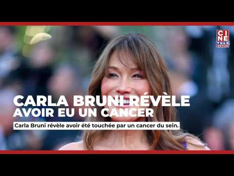 VIDEO : Carla Bruni rvle avoir t touche par un cancer du sein - Cin-Tl-Revue