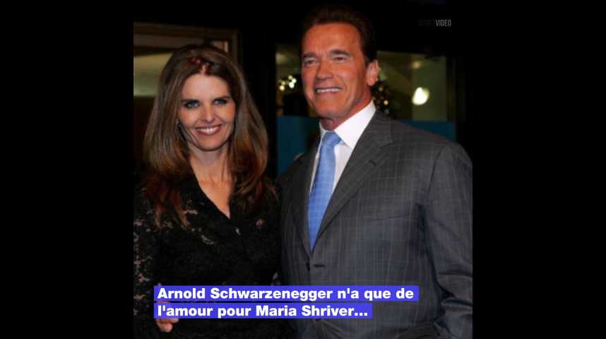 Même après avoir divorcé, Arnold Schwarzenegger n'a que de l'amour pour Maria Shriver