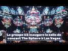 Le groupe U2 inaugure la salle de concert The Sphere à Las Vegas