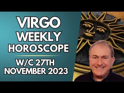 Virgo Horoscope Weekly Astrology from 27th November 2023