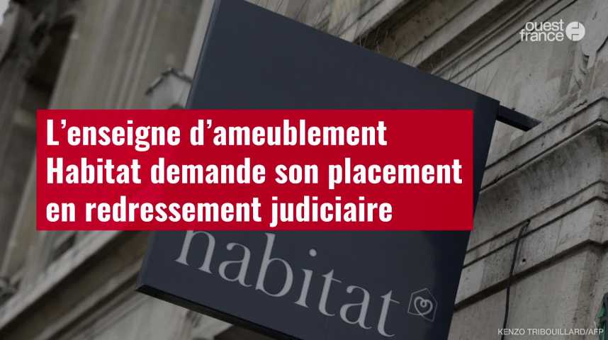 Habitat l'enseigne de meubles sur le point d'être liquidée La