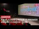 Salle comble pour le premier Amiens Comédie Club