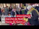 VIDÉO. Le marché de Noël s'installe au haras de Saint-Lô