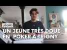 Un habitant de Trigny est qualifié pour une grande finale nationale de poker