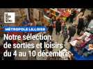 Lille et la métro: nos choix sorties-loisirs pour la semaine du 4 décembre
