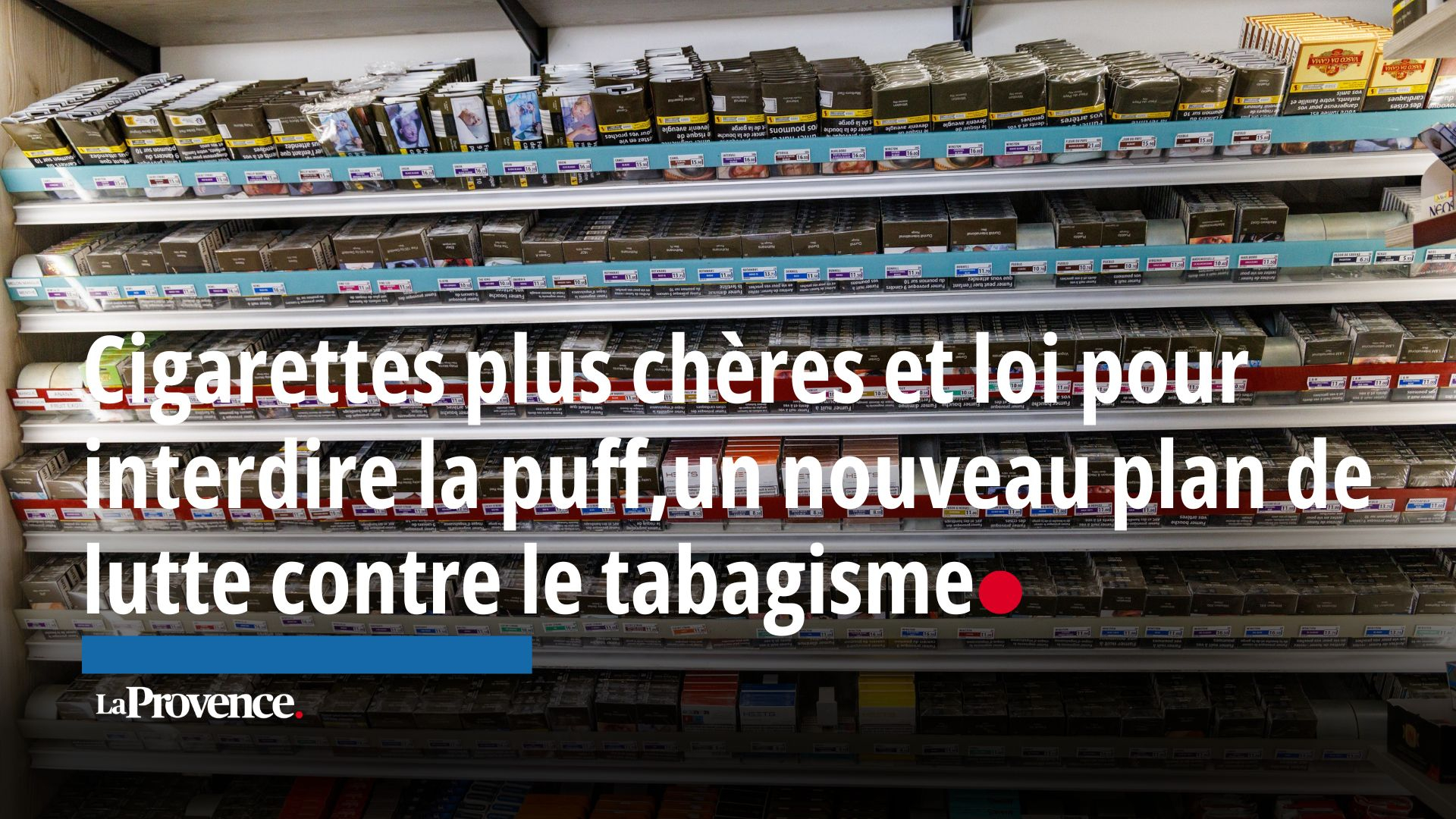 Vidéo - Cigarettes plus chères et loi pour interdire la puff, on vous