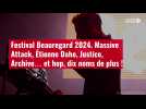 VIDÉO. Festival Beauregard 2024. Massive Attack, Étienne Daho, Justice, Archive... et hop, d