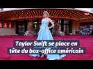 Taylor Swift se place en tête du box-office américain