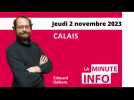 Calais : La Minute de l'info de Nord Littoral du jeudi 2 novembre spéciale tempête Ciaran