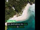 Les destinations les plus populaires de 2023