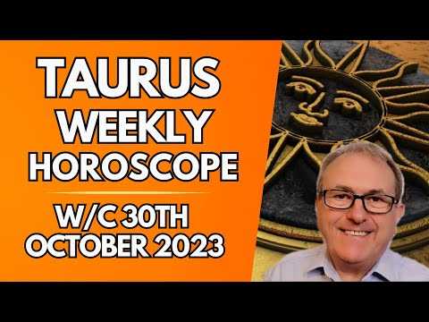 Taurus Horoscope Weekly Astrology from 30th October 2023