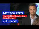 Matthew Perry, l'inoubliable « Chandler Bing » dans « Friends » est décédé