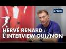 Hervé Renard, l'interview Oui/Non