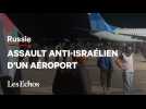 Les images impressionnantes de l'invasion anti-Israël de l'aéroport du Daghestan