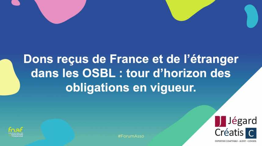 Illustration pour la vidéo Dons reçus de France et de l’étranger dans les OSBL : tour d’horizon des obligations en vigueur.