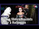 [T'AS VU ?] Quatre films effrayants à voir à Halloween