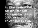 Il y a 10 ans, Nelson Mandela s'éteignait
