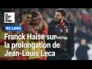Franck Haise revient sur la prolongation de contrat de Jean-Louis Leca