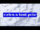 Extra Local - Extra A Tout Prix 09/12/2023