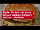 VIDÉO. Big Mac. Plus épais, plus fondant... Le burger iconique de McDonald's va changer radicalement