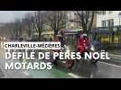 Les pères Noël motards se font entendre dans le centre-ville de Charleville-Mézières